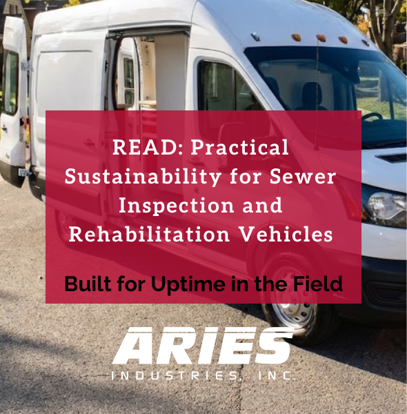 Practical Sustainability for Sewer Inspection and Rehabilitation Vehicles