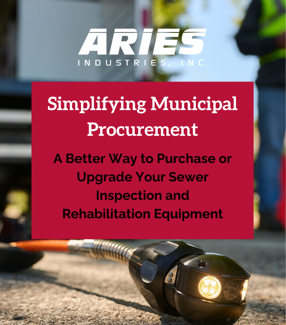 A Better Way to Purchase or Upgrade Your Sewer Inspection and Rehabilitation Equipment